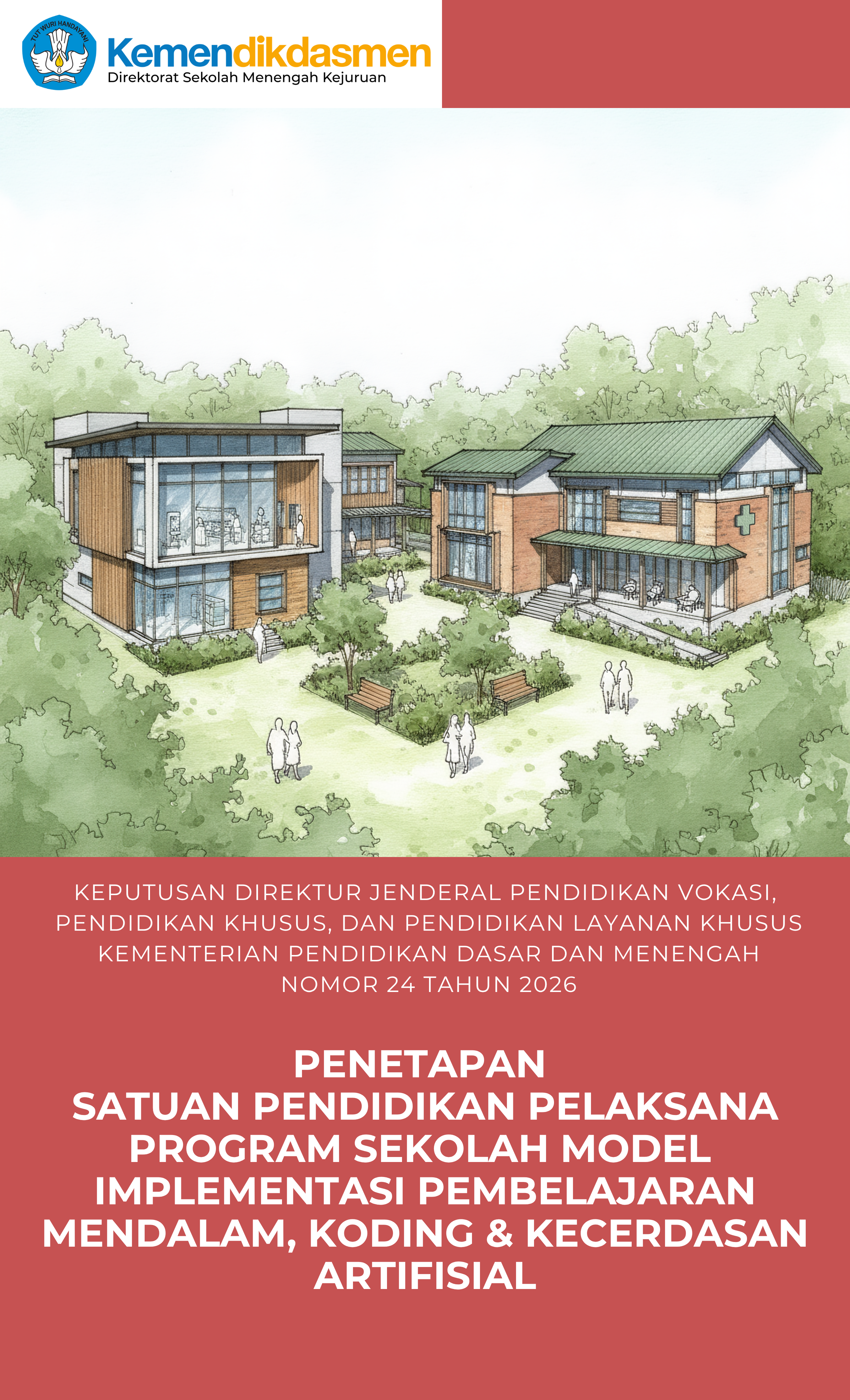 Penetapan Satuan Pendidikan Pelaksana Program Sekolah Model Implementasi Pembelajaran Mendalam, Koding dan Kecerdasan Artifisial